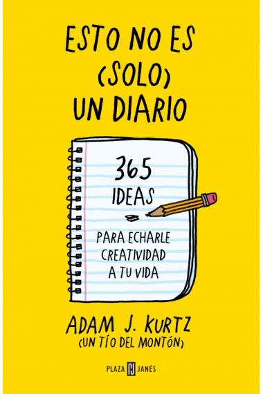 Esto no es (solo) un diario. Échale creatividad a tu vida... página a página