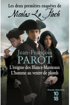 Les deux premières enquêtes de Nicolas Le Floch. L'Enigme des Blancs-Manteaux - L'Homme au ventre de plomb
