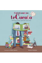 Cuéntame un teCuento (deliciosas historias para leer a dos voces)