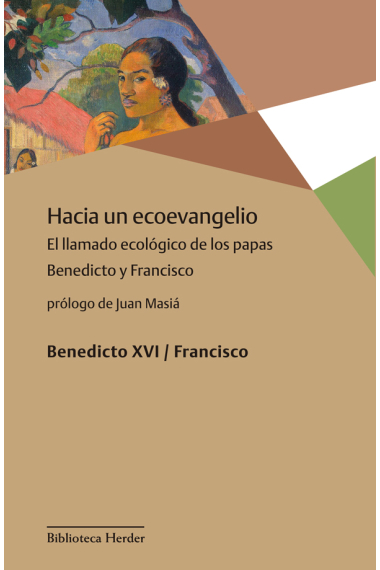 Hacia un ecoevangelio: el llamado ecológico de los papas Benedicto y Francisco