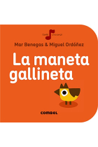 La maneta gallineta (La Cirera 7)