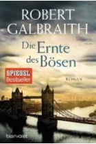 Die Ernte des Bösen (Ein Fall für Cormoran Strike: 3)