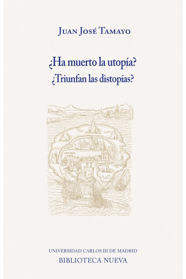 ¿Ha muerto la utopía? ¿Triunfan las distopías?