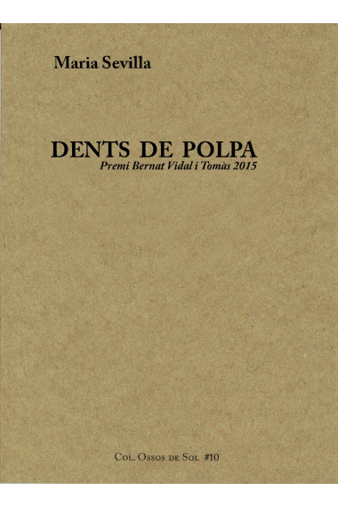 Dents de polpa