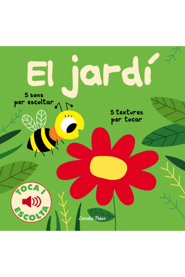 El jardí. Toca i escolta