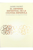 El devenir espiritual de la cultura española: el método goetheano en la integración de Europa