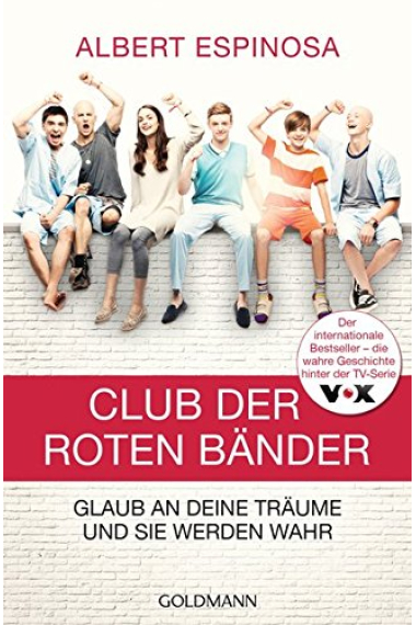 Club der roten Bänder: Glaub an deine Träume, und sie werden wahr