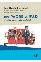 Del padre al iPad Familias y redes en la era digital