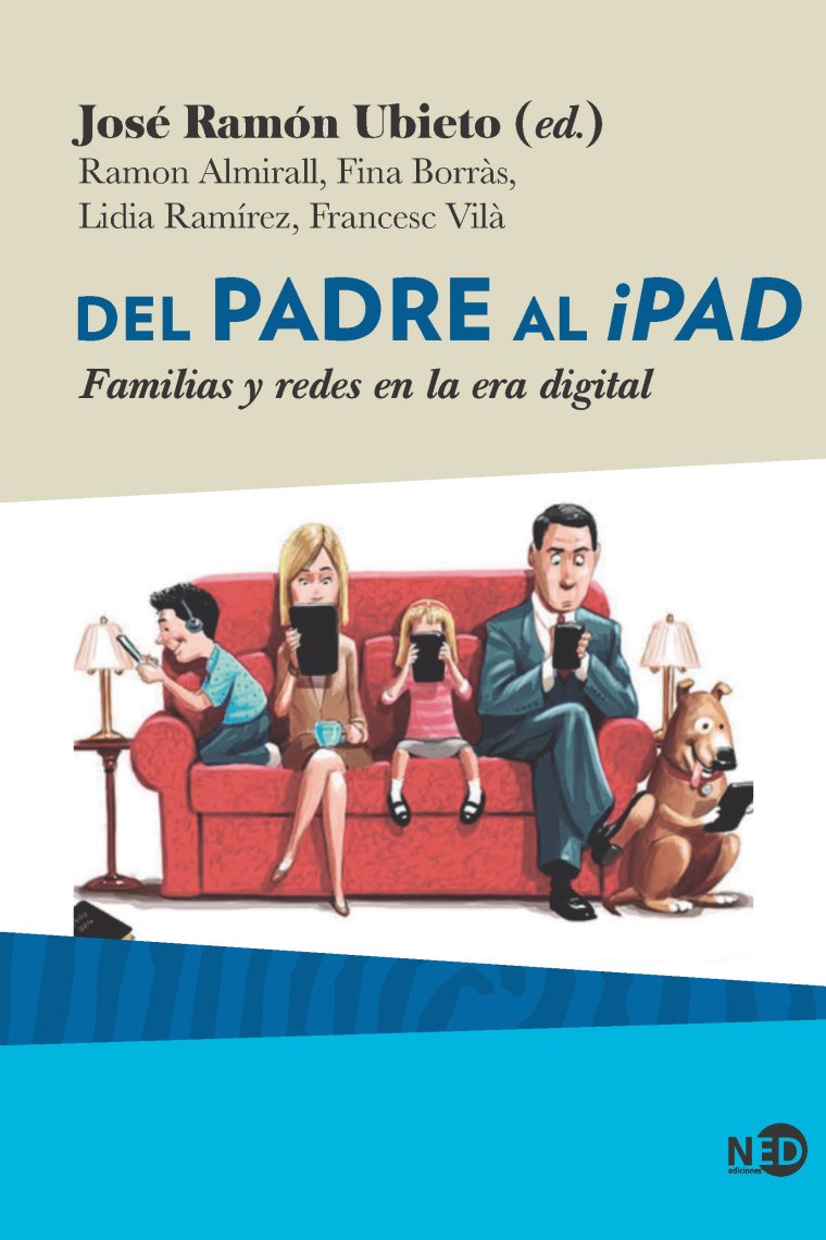 Del padre al iPad Familias y redes en la era digital