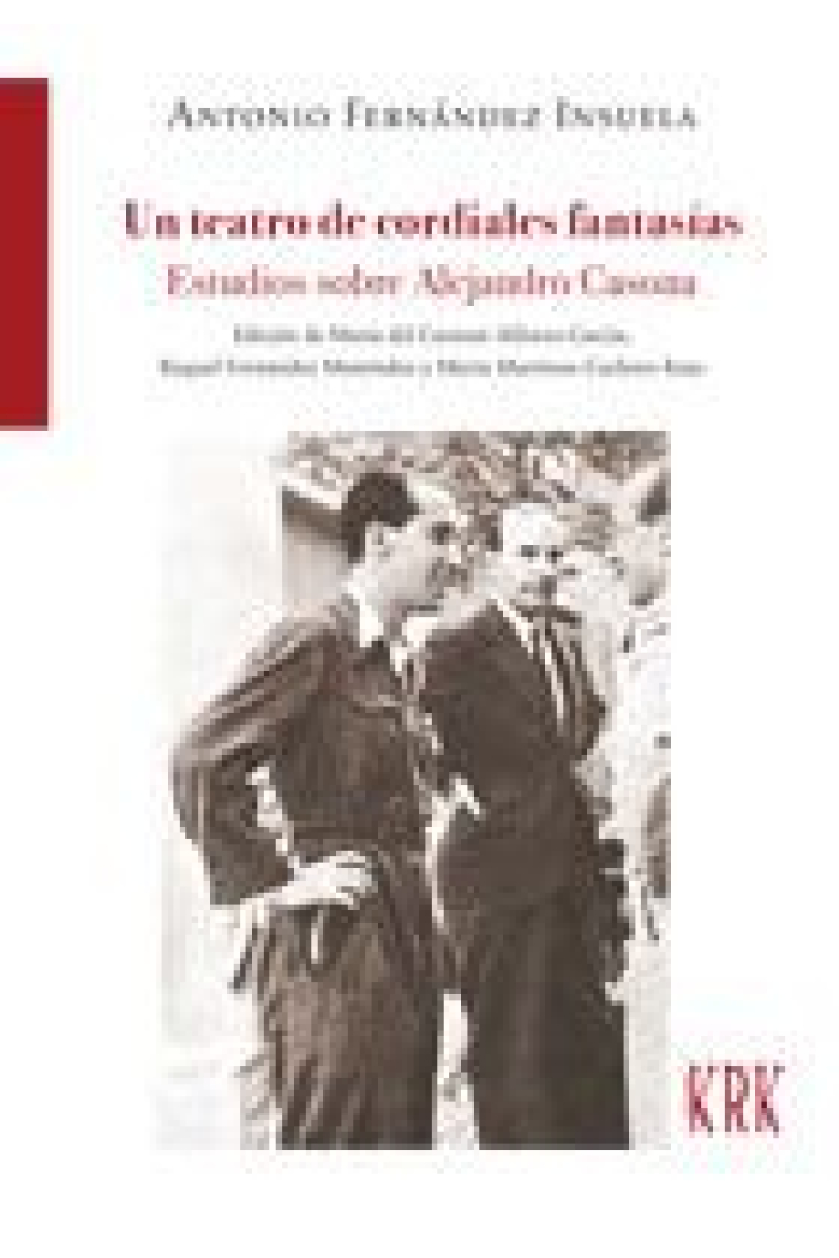 Un teatro de cordiales fantasías: estudios sobre Alejandro Casona