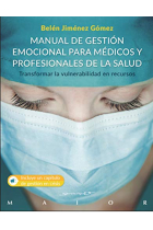 Manual De Gestión emocional para médicos y profesionales De La Salud (Transformar la vulnerabilidad en recursos)