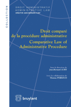 Droit comparé de la procédure administrative / Comparative Law of Administrative Procedure: Comparative Law of Administrative Procedure