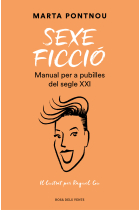 Sexe ficció. Manual per a pubilles del segle XXI