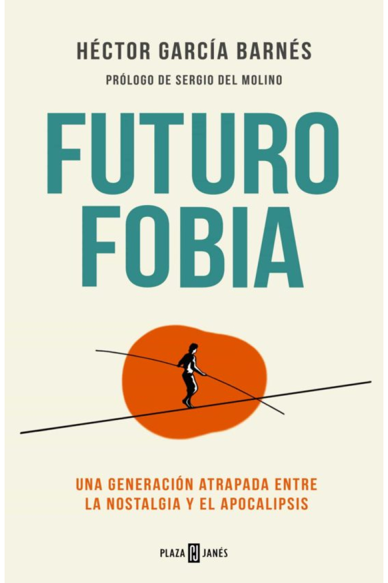 Futurofobia. Una generación atrapada entre la nostalgia y el apocalipsis