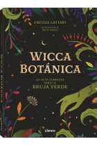 Wicca botánica. La Guía Completa para la bruja verde