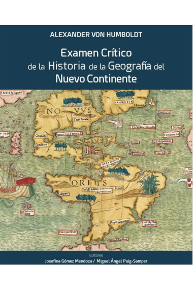 Alexander von Humboldt. Examen Crítico de la Historia de la Geografía del Nuevo Continente: 6 (Colección Pictura Mundi)