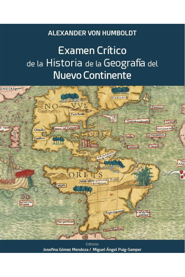 Alexander von Humboldt. Examen Crítico de la Historia de la Geografía del Nuevo Continente: 6 (Colección Pictura Mundi)