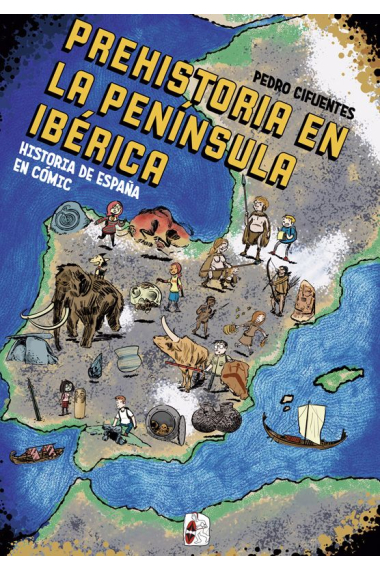 Historia del España en cómic. La prehistoria en la península ibérica