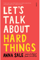 Let's Talk About Hard Things: death, sex, money, and other difficult conversations