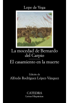 La mocedad de Bernardo del Carpio. El casamiento en la muerte