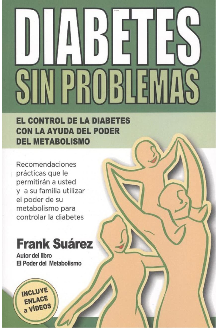 Diabetes sin problemas: el control de la diabetes con la ayuda del poder del metabolismo