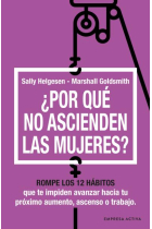 ¿Por qué no ascienden las mujeres?. Rompe los 12 hábitos que te impiden avanzar