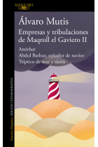 Empresas y tribulaciones de Maqroll el Gaviero II