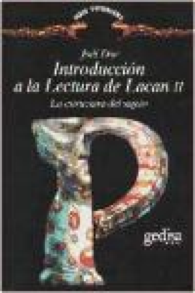 Introducción a la lectura de Lacan II. La estructura del sujeto