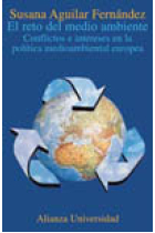 El reto del medio ambiente. Conflictos e intereses en la política medio