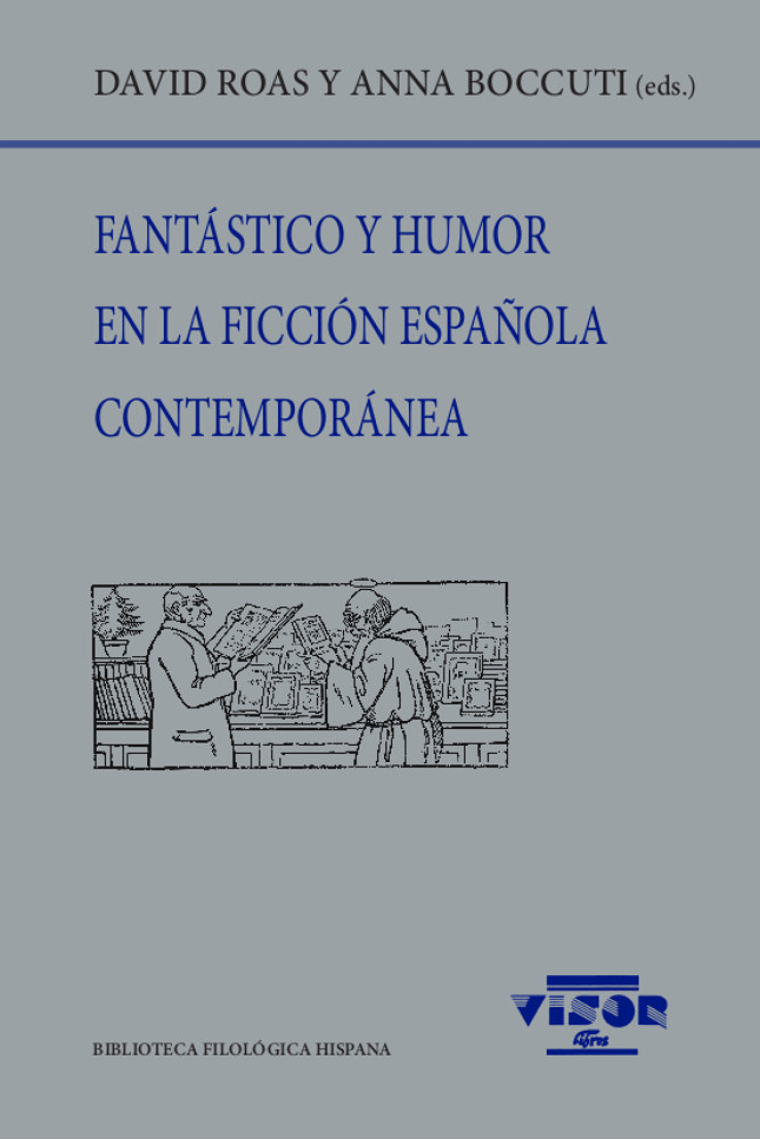 FANTASTICO Y HUMOR EN LA FICCION ESPAÑOLA CONTEMPORANEA