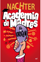 ACADEMIA DE MADRES: EL ORIGEN