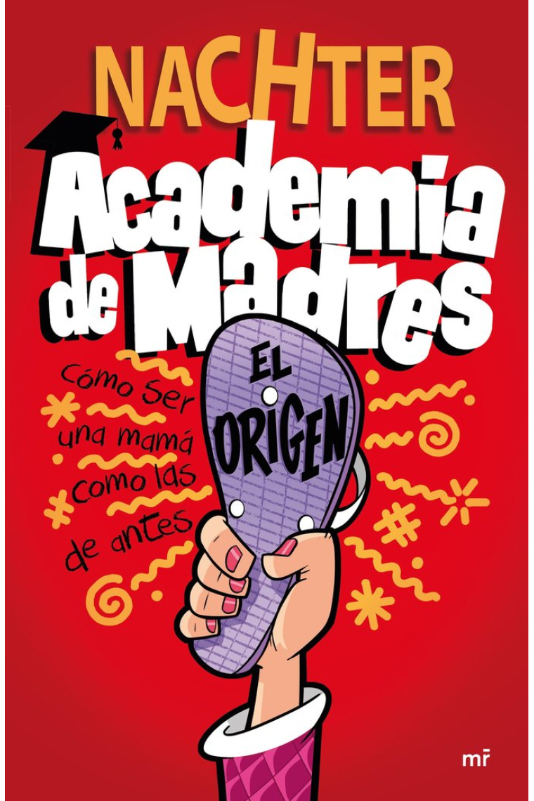 ACADEMIA DE MADRES: EL ORIGEN