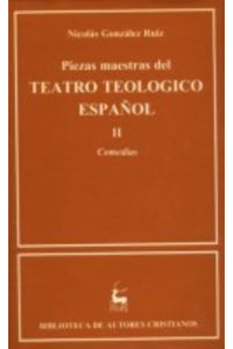 Piezas maestras del teatro teológico español. II. Comedias