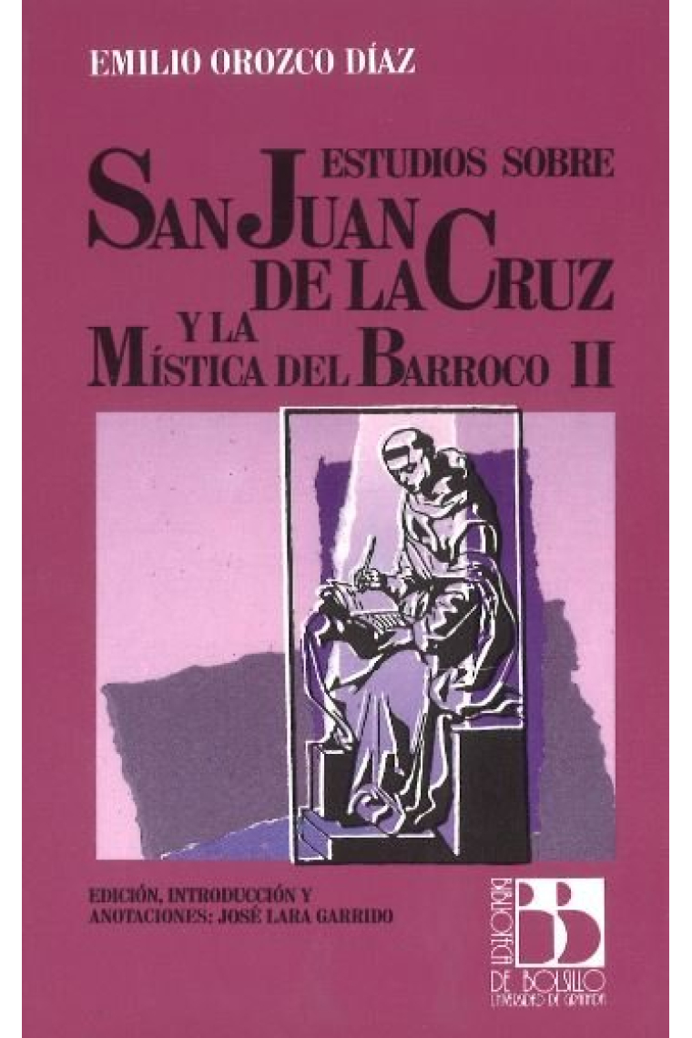 Estudios sobre San Juan de la Cruz y la mística del Barroco