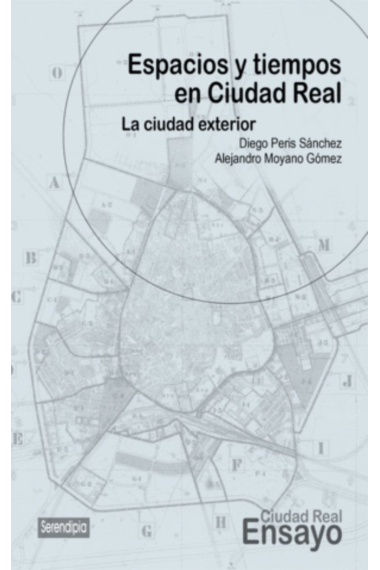 Espacios y tiempos en Ciudad Real