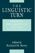 The Linguistic Turn: Essays in Philosophical Method