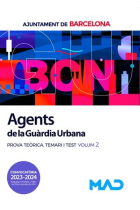 Agents de la Guàrdia Urbana. Prova Teòrica Temari i Test Volm 2. Ajuntament de Barcelona 2023-2024