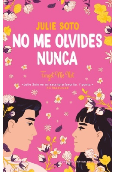 No me olvides nunca