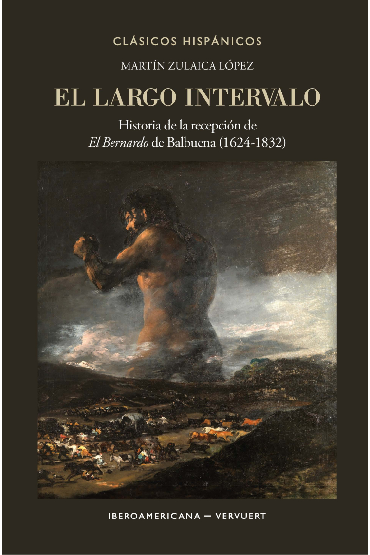 El largo intervalo: historia de la recepción de El Bernardo de Balbuena (1624-1832)