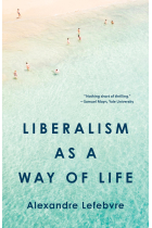 Liberalism as a Way of Life