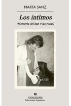 Los íntimos (Memoria del pan y las rosas)