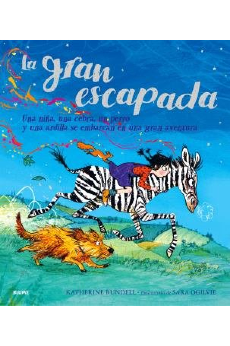 LA GRAN ESCAPADA