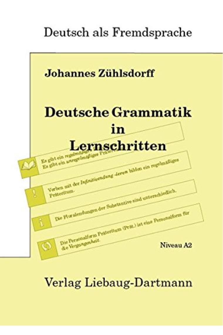 Deutsche Grammatik in Lernschritten. Niveau A2