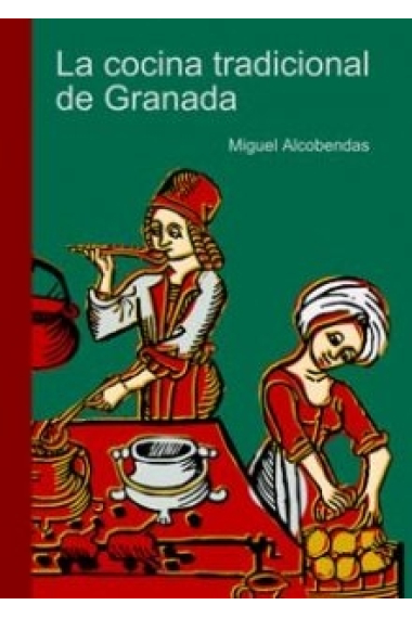 La cocina tradicional de Granada