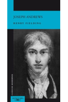 Joseph Andrews. Las aventuras de Joseph Andrews y de su amigo el señor Abraham Adam escritas a la manera de Cervantes autor  de Don Quijote