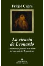 La ciencia de Leonardo. La naturaleza profunda de la mente del gran genio del Renacimiento