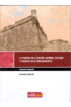 La fuerza de la razón. Guerra, Estado y ciencia en el Renacimiento