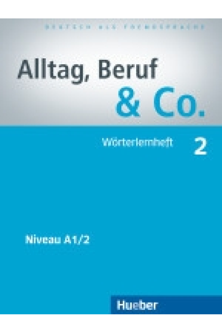 Alltag, Beruf & Co. 2 Wörterlernheft (cuaderno vocabulario)