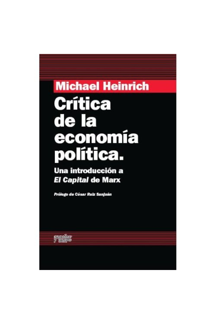 Crítica de la economía política. Una introducción a El Capital de Marx