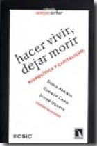 Hacer vivir, dejar morir. Biopolítica y capitalismo